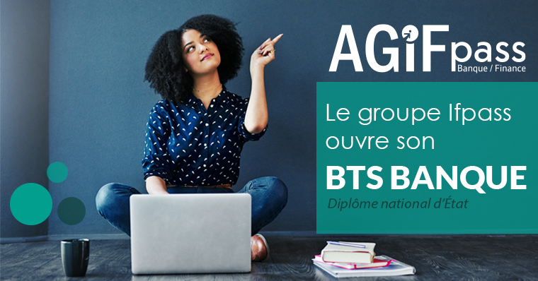 Le Groupe Ifpass ouvre son BTS Banque !